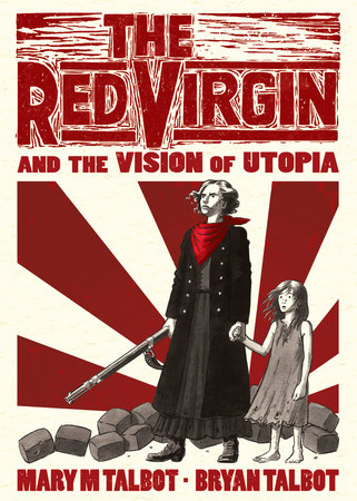 The Red Virgin and the Vision of Utopia by Mary M. Talbot