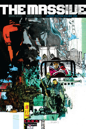 The Massive Library Edition Volume 1 by Brian Wood