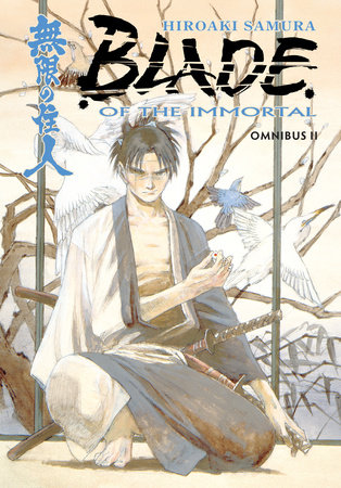 Blade of the Immortal Omnibus Volume 2 by Hiroaki Samura