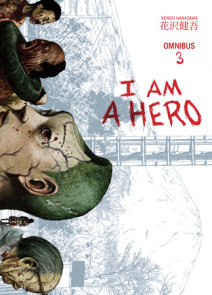 I am a Hero Omnibus Volume 3