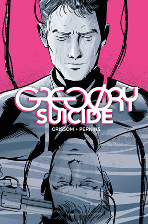 Gregory Suicide by Eric Grissom