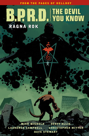B.P.R.D.: The Devil You Know Volume 3--Ragna Rok by Mike Mignola