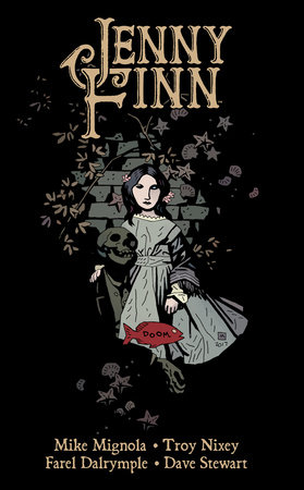 Jenny Finn by Mike Mignola and Troy Nixey