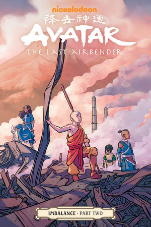 Avatar: The Last Airbender--Imbalance Part Two by Faith Erin Hicks, Bryan Konietzko and Michael Dante DiMartino