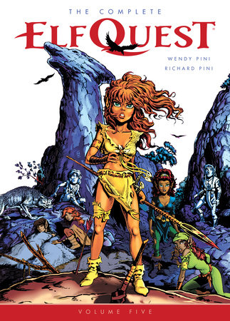 The Complete ElfQuest Volume 5 by Wendy Pini and Richard Pini