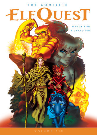 The Complete ElfQuest Volume 6 by Wendy Pini and Richard Pini