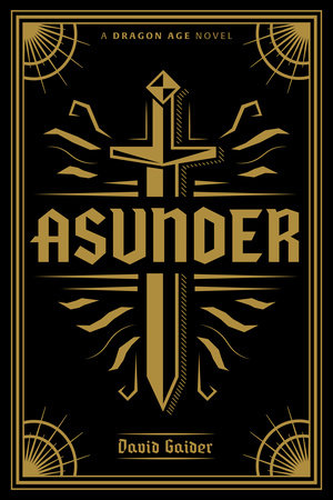 Dragon Age: Asunder Deluxe Edition by David Gaider