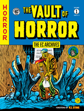 The EC Archives: The Vault of Horror Volume 1 by Al Feldstein, Johnny Craig and Various