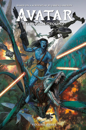 Avatar: The High Ground Volume 3 by Sherri L. Smith and Agustin Padilla