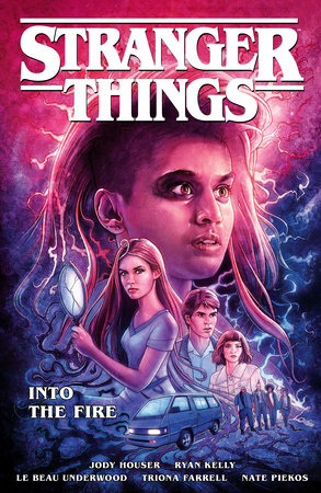 Stranger Things: Into the Fire (Graphic Novel) by Jody Houser