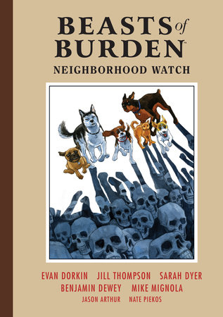 Beasts of Burden: Neighborhood Watch by Evan Dorkin, Sarah Dyer and Mike Mignola