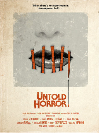 Untold Horror by George. A Romero, John Landis, Dave Alexander, Joe Dante and Brian Yuzna