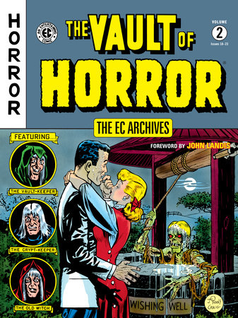 The EC Archives: The Vault of Horror Volume 2 by Bill Gaines and Al Feldstein