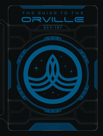 The Guide to The Orville by Andre Bormanis