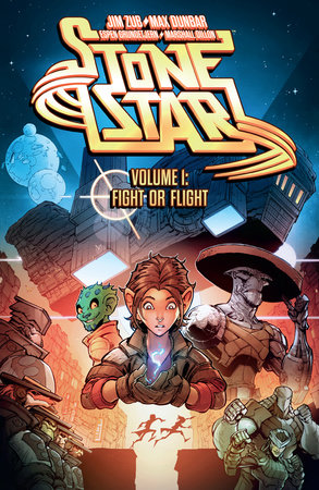 Stone Star Volume 1: Fight or Flight by Jim Zub