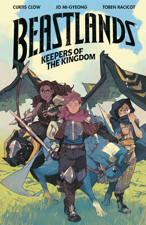 Beastlands: Keepers of the Kingdom by Curtis Clow