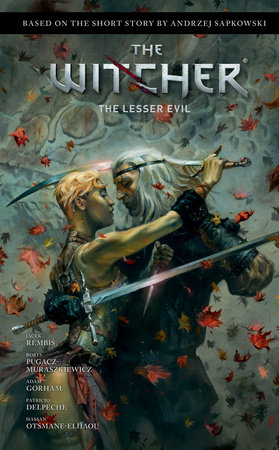 Andrzej Sapkowski's The Witcher: The Lesser Evil by Jacek Rembis