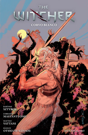 The Witcher Volume 9: Corvo Bianco by Bartosz Sztybor