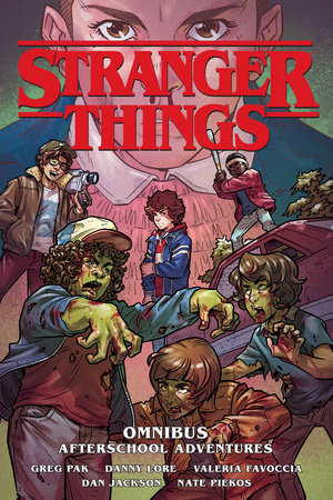 Stranger Things Omnibus: Afterschool Adventures (Graphic Novel) by Greg Pak and Danny Lore