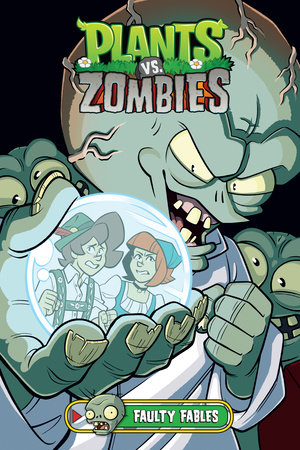Plants vs. Zombies Volume 20: Faulty Fables by Paul Tobin
