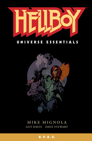 Hellboy Universe Essentials: B.P.R.D. by Mike Mignola