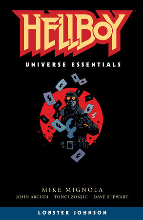 Hellboy Universe Essentials: Lobster Johnson by Mike Mignola and John Arcudi