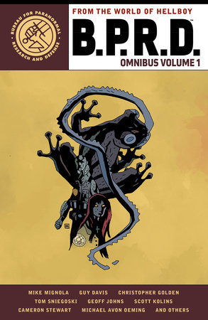 B.P.R.D. Omnibus Volume 1 by Mike Mignola and Christopher Golden