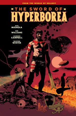 Sword of Hyperborea by Mike Mignola and Rob Williams