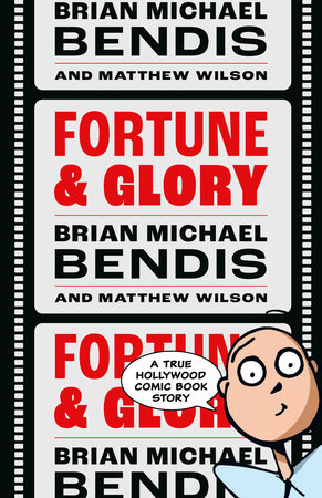 Fortune and Glory by Brian Michael Bendis