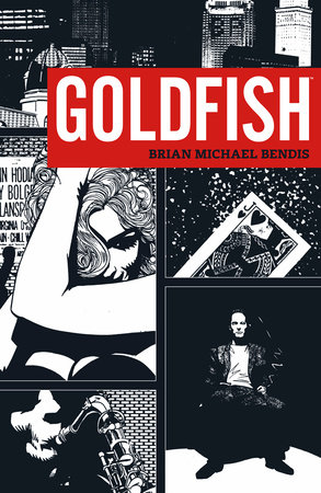 Goldfish by Brian Michael Bendis