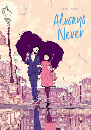 Always Never by Jordi Lafebre