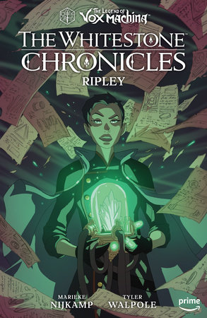 The Legend of Vox Machina: The Whitestone Chronicles Volume 1--Ripley by Critical Role and Marieke Nijkamp