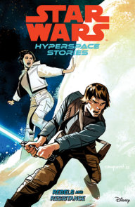 Star Wars: Hyperspace Stories Volume 1