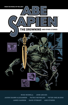 Abe Sapien: The Drowning and Other Stories by Mike Mignola and John Arcudi