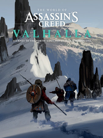 The World of Assassin's Creed Valhalla: Journey to the North--Logs and Files of a Hidden One by Rick Barba