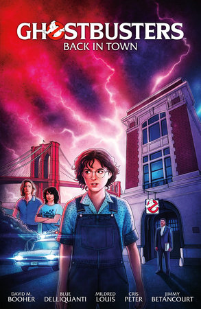 Ghostbusters Volume 1: Back in Town by David M. Booher