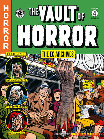 The EC Archives: The Vault of Horror Volume 4 by Bill Gaines and Al Feldstein