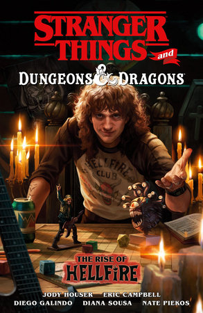 Stranger Things and Dungeons & Dragons: The Rise of Hellfire by Jody Houser and Eric Campbell