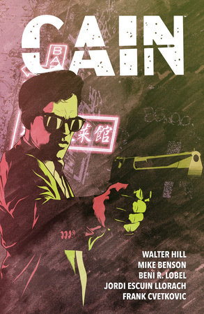 Cain by Walter Hill and Mike Benson