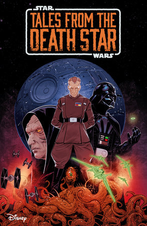 Star Wars: Tales from the Death Star by Cavan Scott