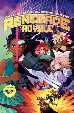 Renegade Royale by Ben Kahn and Rachel Silverstein