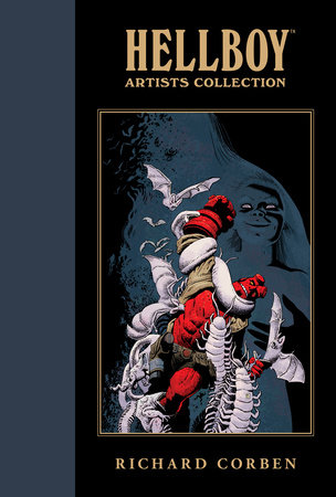 Hellboy Artists Collection: Richard Corben by Mike Mignola