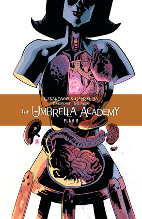 The Umbrella Academy: Plan B by Gerard Way