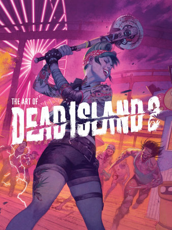 The Art of Dead Island 2 by Alex Calvin