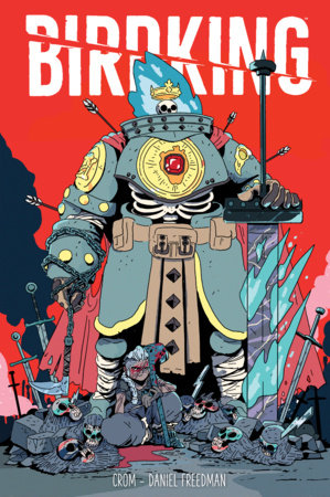 Birdking Library Edition by Daniel Freedman