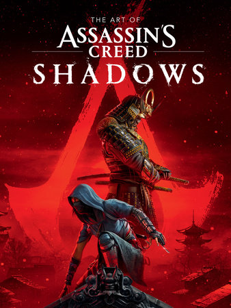 The Art of Assassin's Creed Shadows by Rick Barba and Ubisoft Québec