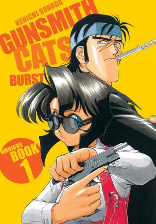 Gunsmith Cats: Burst Omnibus Volume 1 by Kenichi Sonoda