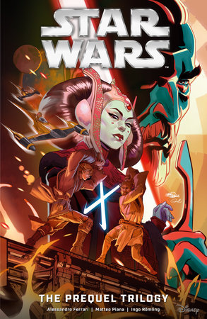 Star Wars: The Prequel Trilogy Graphic Novel by Alessandro Ferrari