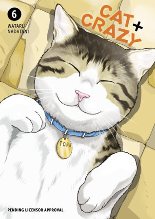 Cat + Crazy Volume 6 by Wataru Nadatani
