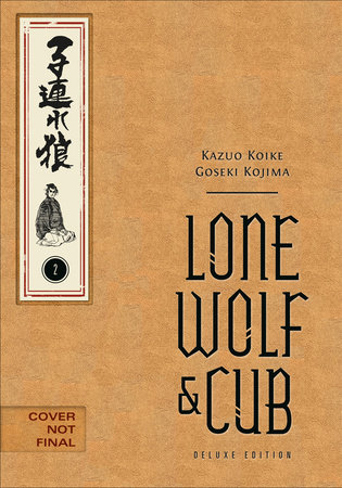 Lone Wolf and Cub Deluxe Edition Volume 2 by Kazuo Koike